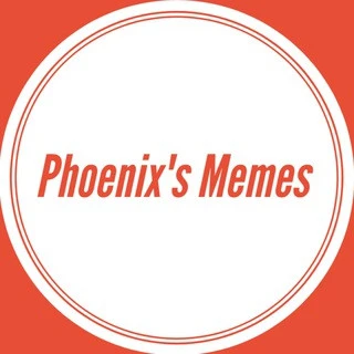 Phoenix S Memes